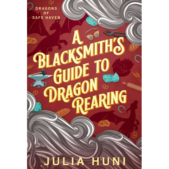 A Blacksmith's Guide to Dragon Rearing Signed Paperback