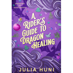 A Rider's Guide to Dragon Healing Signed Paperback