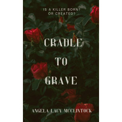 Cradle to Grave