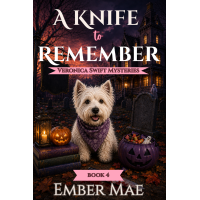A Knife to Remember: Book 4 in the Veronica Swift Mysteries