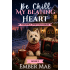 Be Chill My Beating Heart: Book 5 in the Veronica Swift Mysteries