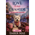 Love at First Cyanide: Book 6 in the Veronica Swift Mysteries