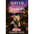 Shiver my Timbers: Book 7 in the Veronica Swift Mysteries