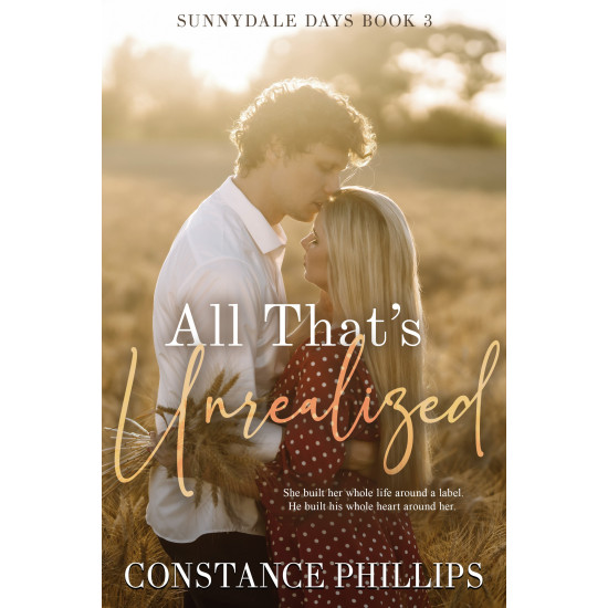 All That's Unrealized: Sunnydale Days Book 3