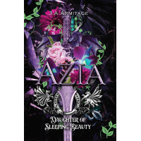 Azia - Daughter of Sleeping Beauty