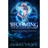 Becoming: The Balance Bringer (Balance Bringer Chronicles, Book One)