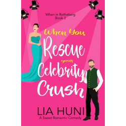 When You Rescue Your Celebrity Crush Signed Paperback