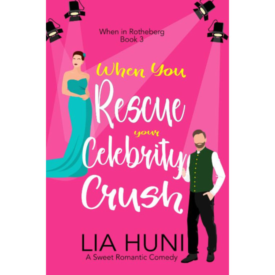 When You Rescue Your Celebrity Crush Signed Paperback