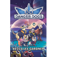 Danger Dogs: A Choose Your Dog Adventure
