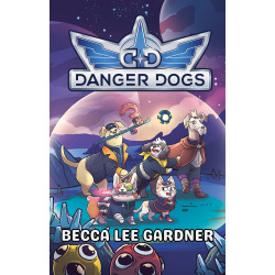 Danger Dogs: A Choose Your Dog Adventure