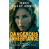 Dangerous Inheritance: a Second Chance, Forced Proximity, Smalltown Clean Romantic Suspense