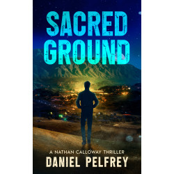 Sacred Ground: A Nathan Calloway Thriller