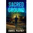 Sacred Ground: A Nathan Calloway Thriller