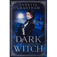 Dark Witch: Prequel to The Frontier Witches