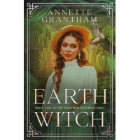 Earth Witch: Book Two of The Frontier Witches Series