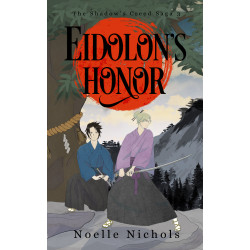 Eidolon's Honor: The Shadow's Creed Saga, Book 3