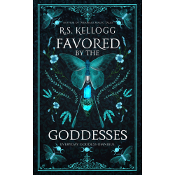 Favored by the Goddesses: Everyday Goddess Omnibus (Special Edition Hardback)