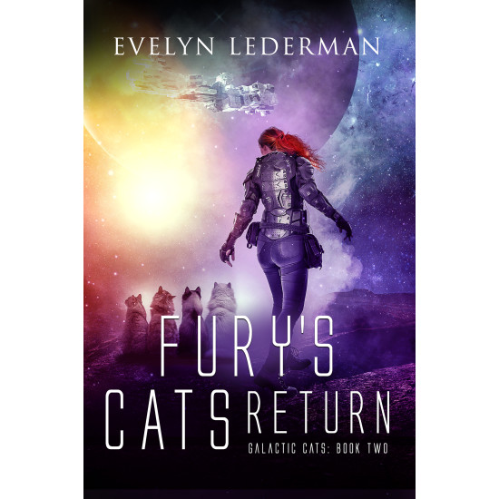 Fury's Cats Return: A Purrfect SciFi Space Opera Adventure