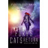 Fury's Cats Return: A Purrfect SciFi Space Opera Adventure