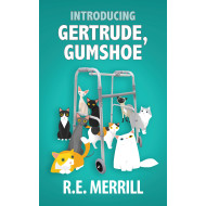 Introducing Gertrude, Gumshoe