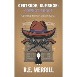 Gertrude, Gumshoe: Cowboy Shoot