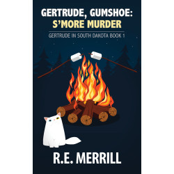 Gertrude, Gumshoe: S'more Murder