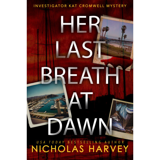 Her Last Breath At Dawn: Investigator Kat Cromwell Mystery