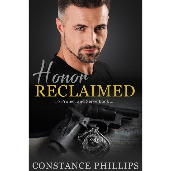 Honor Reclaimed: To Protect and Serve Book 4