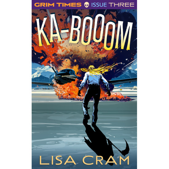 Ka-Booom: GRIM Times (Issue Three)