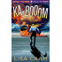 Ka-Booom: GRIM Times (Issue Three)
