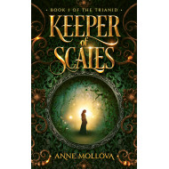 Keeper of Scales: A YA Epic Fantasy (The Trianid Book 1)