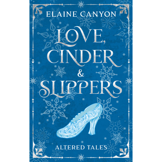 Love, Cinder & Slippers