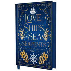 Love, Ships & Sea Serpents - Special Edition Hardback