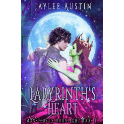 Labyrinth's Heart: Monsters in Moonlight Book 1
