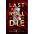 Last Roll of the Die: A Collection of Thrillers