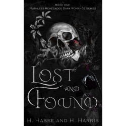 Lost and Found Book 1 in the Ruthless Renegades Dark Motorcycle romance series.