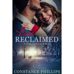 Love Reclaimed: To Protect and Serve Book 1