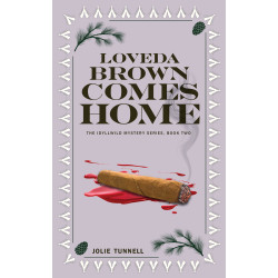 Loveda Brown Comes Home, Idyllwild Mystery Series, Book Two