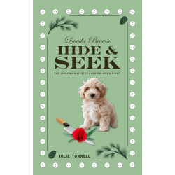 Loveda Brown: Hide & Seek, Idyllwild Mystery Series, Book Eight