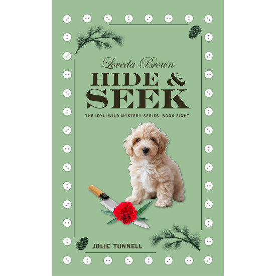 Loveda Brown: Hide & Seek, Idyllwild Mystery Series, Book Eight