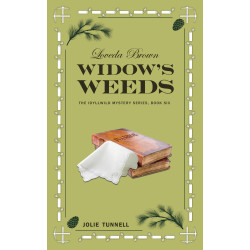 Loveda Brown: Widow's Weeds,  Idyllwild Mystery Series, Book Six