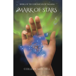 Mark of Stars: Book 1 of The Chronicles of Talahm