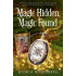 Magic Hidden, Magic Found: A Witchy Paranormal Cozy Mystery (Wyrd Words & Witchcraft: A Witches of Portney Series Book 1)