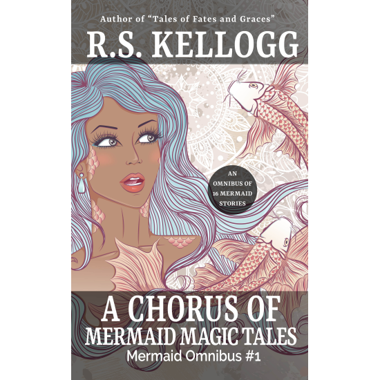A Chorus of Mermaid Magic Tales: Mermaid Omnibus 1 (Paperback)
