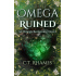 Omega Ruined: An Omega Reckoning Novel