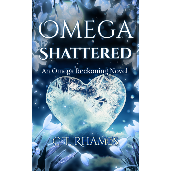 Omega Shattered: An Omega Reckoning Novel