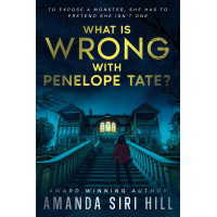 What is Wrong with Penelope Tate? To expose a monster, she has to pretend she isn't one