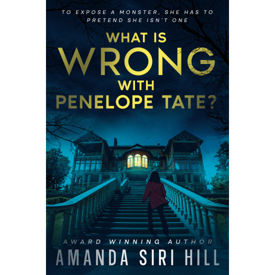 What is Wrong with Penelope Tate? To expose a monster, she has to pretend she isn't one