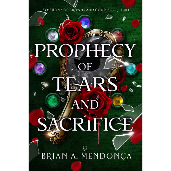 Symphony of Crowns and Gods: Prophecy of Tears and Sacrifice