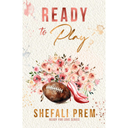 Ready to Play: A steamy best friend's brother NFL romance